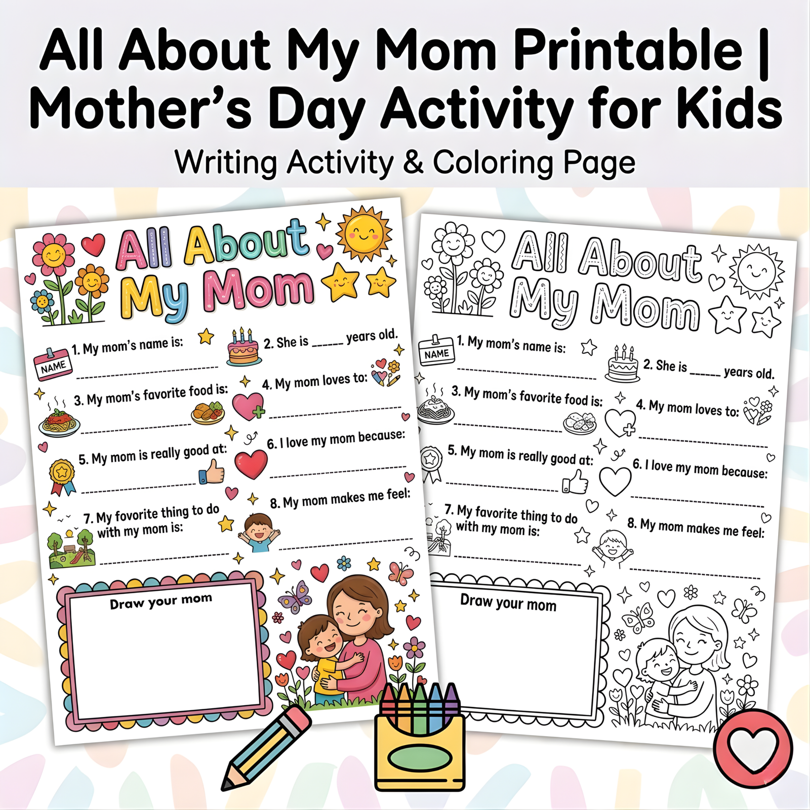 all about my mom printable: 2 amazing mother’s day activity pages all about my mom printable: 2 amazing mother’s day activity pages