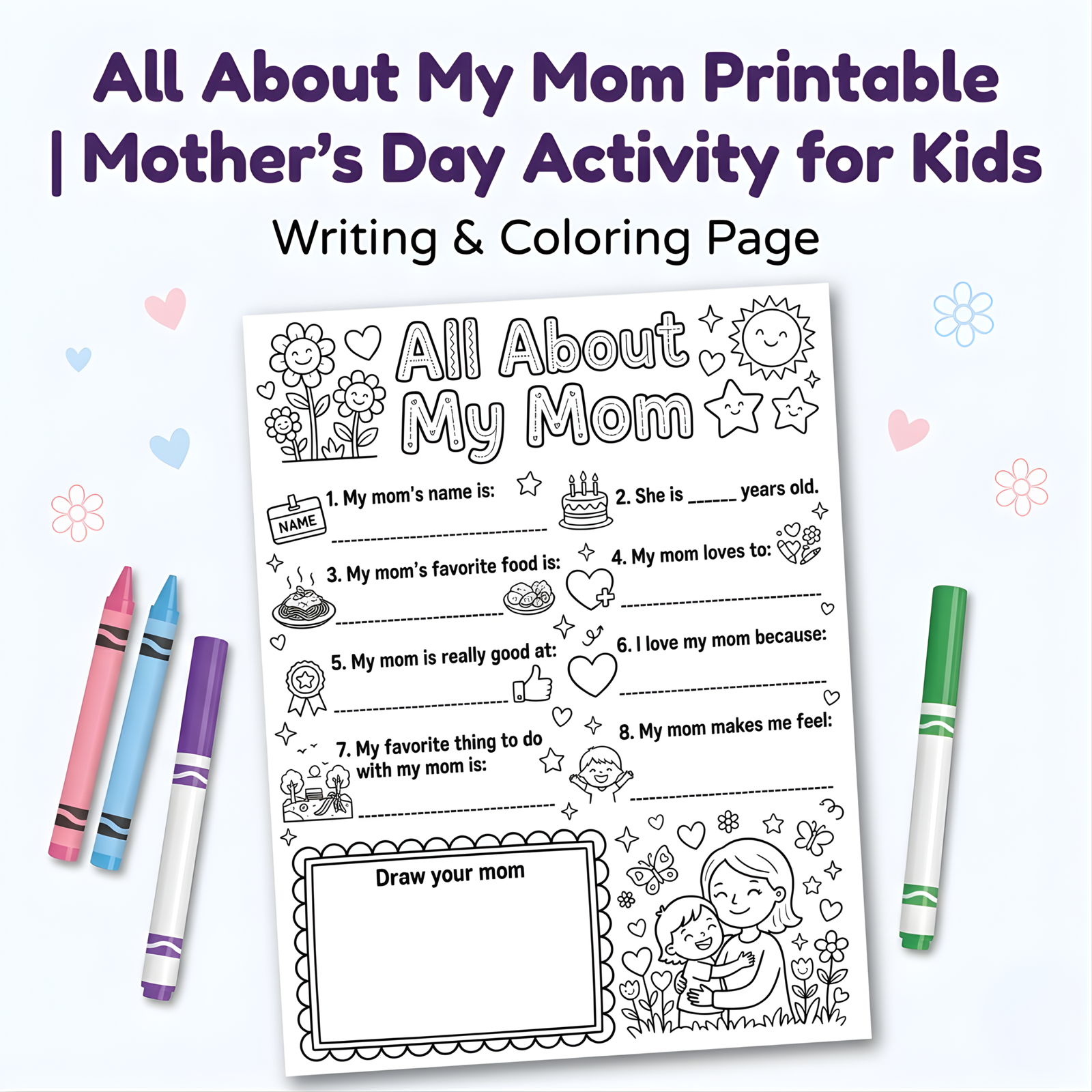 all about my mom printable: 2 amazing mother’s day activity pages all about my mom printable: 2 amazing mother’s day activity pages